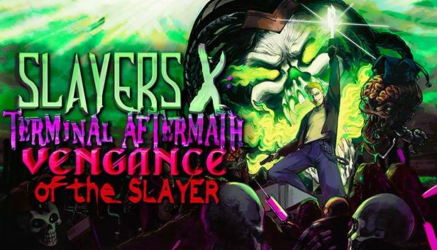 Slayers X Terminal Aftermath Vengance of the Slayer 2022 04 05 22 009